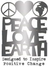 Peace Love Earth: Designed to Inspire Positive Change